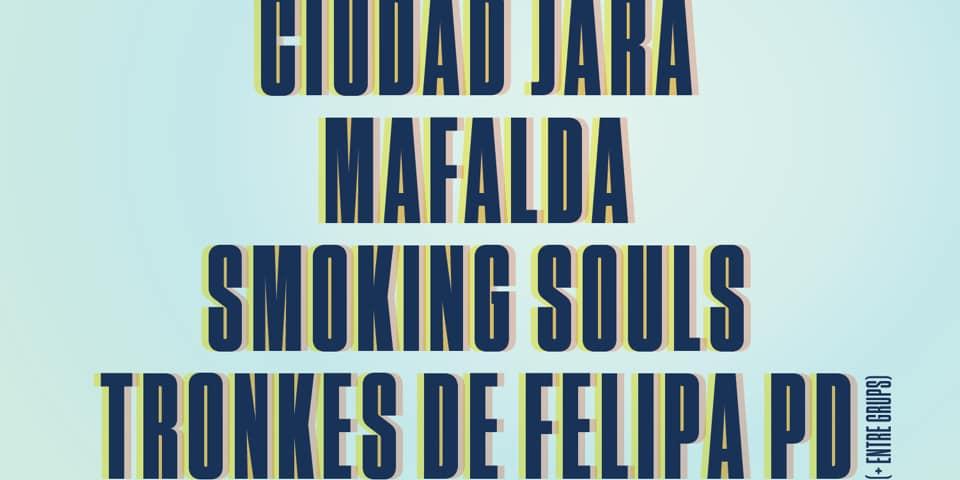 Ciudad Jara, Mafalda, Smoking Souls, Trompes de Felipa PD - Barraques Sitges Ciudad Jara, Mafalda, Smoking Souls, Trompes de Felipa PD - Barraques Sitges
