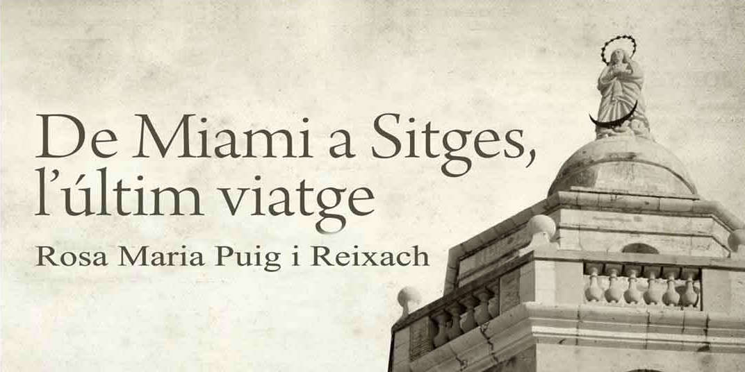Tertúlia Lectora “De Miami a Sitges, l’últim viatge” Tertúlia Lectora “De Miami a Sitges, l’últim viatge”