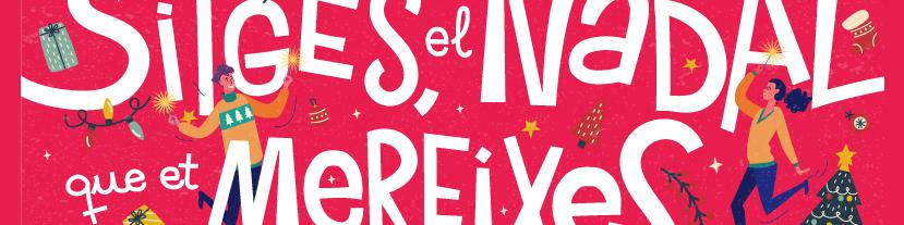 Espectacles, música i il·lusió: el Nadal que et mereixes es viu a Sitges